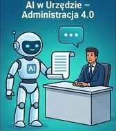 AI w Urzędzie – Administracja 4.0